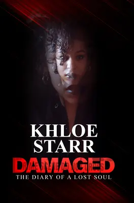 Damaged: Jurnalul unui suflet pierdut (The Diary of a Lost Soul) - Damaged: The Diary of a Lost Soul