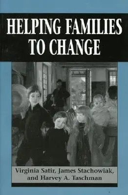 Ajutarea familiilor să se schimbe - Helping Families to Change