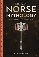 Povești din mitologia nordică - Tales of Norse Mythology