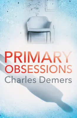 Obsesii primare - Un thriller răcoritor despre sănătatea mintală - Primary Obsessions - A refreshing mental health thriller