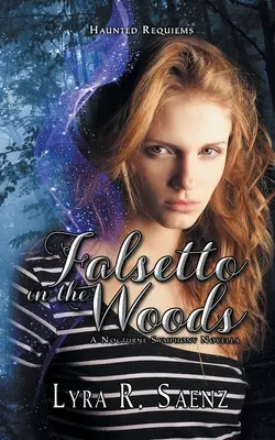 Falsetto în pădure: O nuvelă simfonică Nocturne - Falsetto in the Woods: A Nocturne Symphony Novella