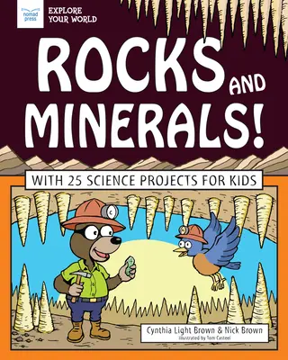 Rocks and Minerals! Cu 25 de proiecte științifice pentru copii - Rocks and Minerals!: With 25 Science Projects for Kids