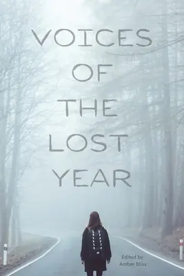 Vocile anului pierdut - Voices of the Lost Year