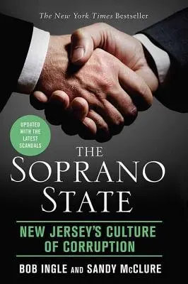 The Soprano State: Cultura corupției din New Jersey - The Soprano State: New Jersey's Culture of Corruption