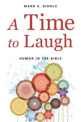 Un timp pentru râs: Umorul în Biblie - A Time to Laugh: Humor in the Bible