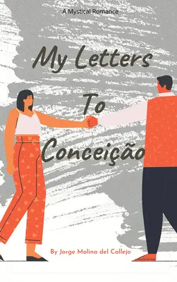 Scrisorile mele către Conceio - My Letters to Conceio