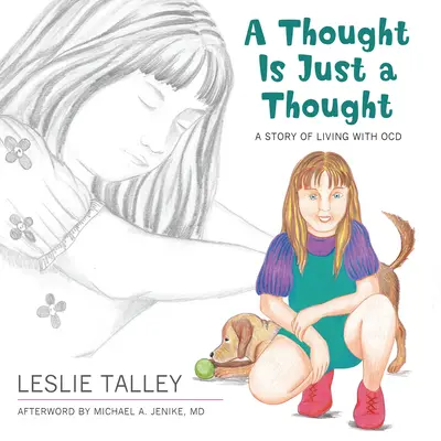 A Thought Is Just a Thought: O poveste de viață cu Ocd - A Thought Is Just a Thought: A Story of Living with Ocd