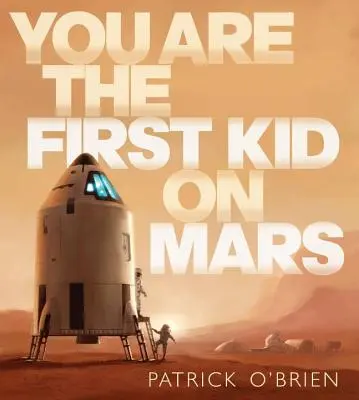 Tu ești primul copil de pe Marte - You Are the First Kid on Mars