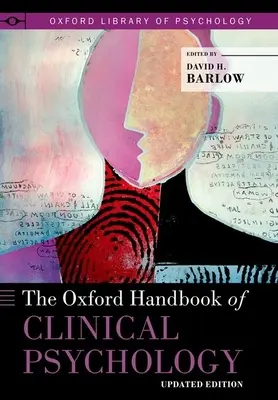 Manualul Oxford de psihologie clinică: Ediție actualizată - The Oxford Handbook of Clinical Psychology: Updated Edition