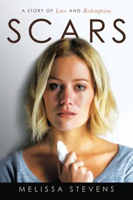 Cicatrici: O poveste de iubire și răscumpărare - Scars: A Story of Love and Redemption