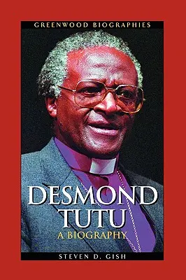 Desmond Tutu: O biografie - Desmond Tutu: A Biography