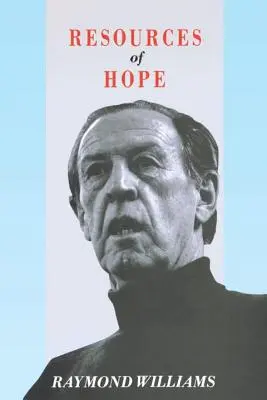 Resurse de speranță: cultură, democrație, socialism - Resources of Hope: Culture, Democracy, Socialism