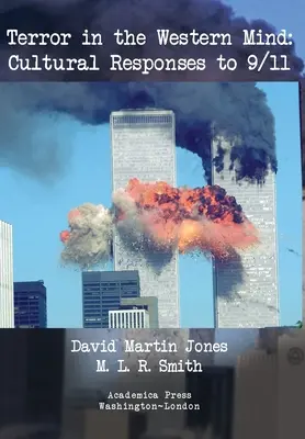 Teroarea în mintea occidentală: Răspunsuri culturale la 9/11 - Terror in the Western Mind: Cultural Responses to 9/11