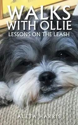Plimbări cu Ollie: Lecții în lesă - Walks with Ollie: Lessons on the Leash
