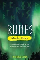 Runes Made Easy - Exploatați magia vechiului oracol nordic - Runes Made Easy - Harness the Magic of the Ancient Northern Oracle
