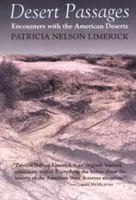 Pasaje prin deșert: Întâlniri cu deșerturile americane - Desert Passages: Encounters with the American Deserts