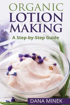 Fabricarea loțiunii organice pentru începători: Un ghid pas cu pas - Organic Lotion Making for Beginners: A Step-by-Step Guide