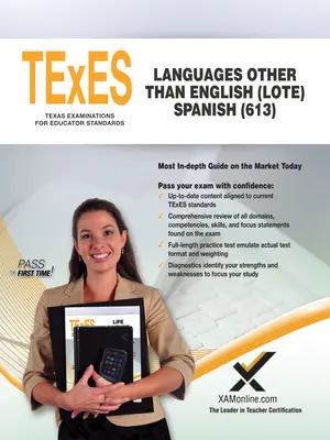 TExES Limbi altele decât engleza (Lote) Spaniolă (613) - TExES Languages Other Than English (Lote) Spanish (613)