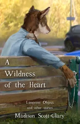 O sălbăticie a inimii - A Wildness of the Heart