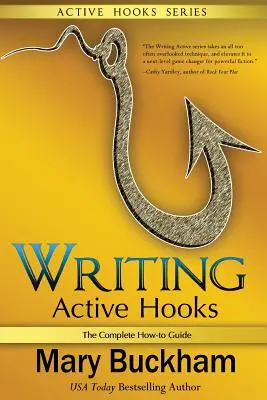Scrierea cârligelor active: The Complete How-to Guide - Writing Active Hooks: The Complete How-to Guide