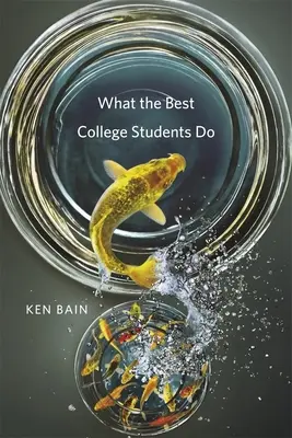 Ce fac cei mai buni studenți - What the Best College Students Do