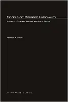 Modele de raționalitate limitată, volumul 1: Analiză economică și politici publice - Models of Bounded Rationality, Volume 1: Economic Analysis and Public Policy