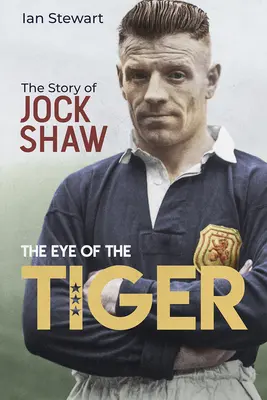 Eye of the Tiger: Povestea lui Jock Shaw - Eye of the Tiger: The Jock Shaw Story