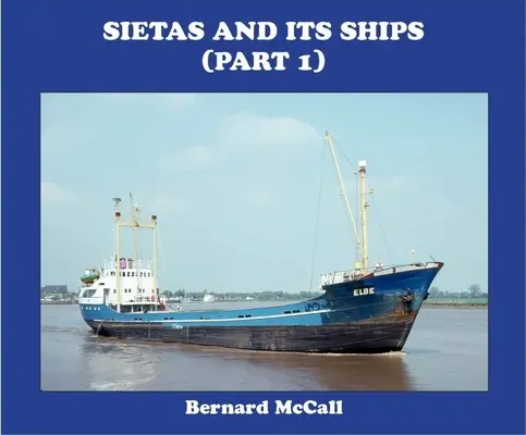 Sietas și navele sale (Partea 1) - Sietas and Its Ships (Part 1)