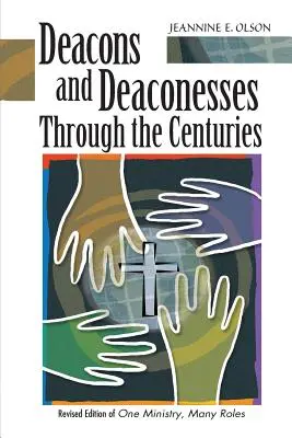 Diaconii și diaconițele de-a lungul secolelor - Deacons and Deaconesses Through the Centuries