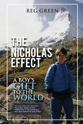 Efectul Nicholas: Darul unui băiat pentru lume - The Nicholas Effect: A Boy's Gift to the World