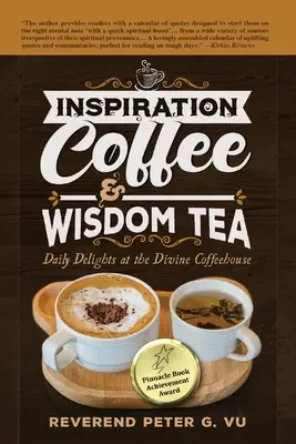 Cafea inspirație și ceai înțelepciune: Delicii zilnice la Divine Coffeehouse - Inspiration Coffee & Wisdom Tea: Daily Delights at the Divine Coffeehouse