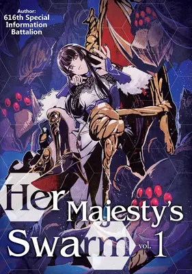 Her Majesty's Swarm: Volumul 1 - Her Majesty's Swarm: Volume 1