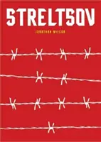 Streltsov - Un roman - Streltsov - A Novel
