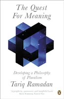 Căutarea sensului - Dezvoltarea unei filosofii a pluralismului - Quest for Meaning - Developing a Philosophy of Pluralism