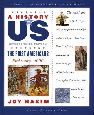 O istorie a noastră: Primii americani: Preistorie-1600 a History of Us Book One - A History of Us: The First Americans: Prehistory-1600 a History of Us Book One