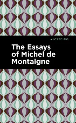Eseurile lui Michel de Montaigne - The Essays of Michel de Montaigne