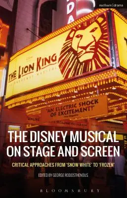 Musicalul Disney pe scenă și pe ecran: Abordări critice de la „Albă ca Zăpada” la „Frozen - The Disney Musical on Stage and Screen: Critical Approaches from 'Snow White' to 'Frozen'