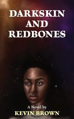 Darkskin și Redbones - Darkskin and Redbones