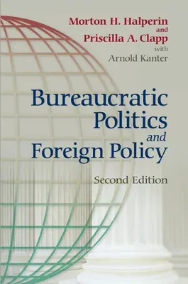 Politica birocratică și politica externă - Bureaucratic Politics and Foreign Policy