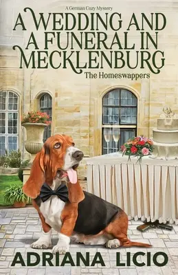 O nuntă și o înmormântare în Mecklenburg: O călătorie misterioasă în Germania - A Wedding and A Funeral in Mecklenburg: A German Travel Mystery