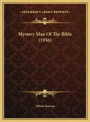 Omul misterios al Bibliei (1956) - Mystery Man Of The Bible (1956)