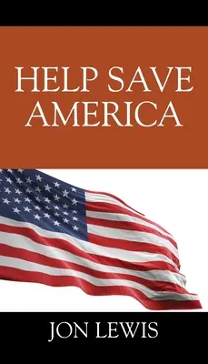 Ajutați la salvarea Americii - Help Save America