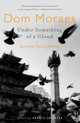 Under Something of a Cloud: Selected Travel Writing