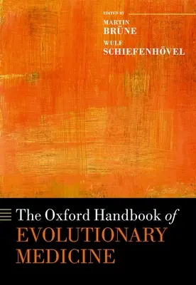Manualul Oxford de medicină evolutivă - The Oxford Handbook of Evolutionary Medicine
