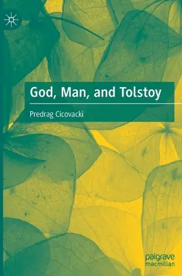 Dumnezeu, omul și Tolstoi - God, Man, and Tolstoy