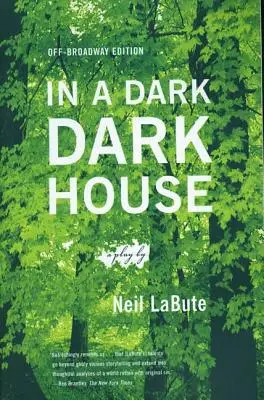 In a Dark Dark House: O piesă de teatru - In a Dark Dark House: A Play