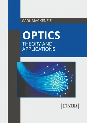 Optică: Teorie și aplicații - Optics: Theory and Applications