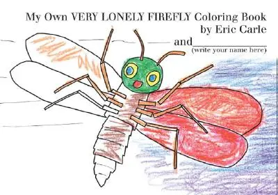 Cartea mea de colorat cu licurici foarte singuri - My Own Very Lonely Firefly Coloring Book
