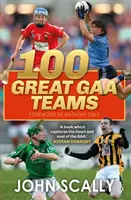 100 Marile echipe GAA - 100 Great GAA Teams