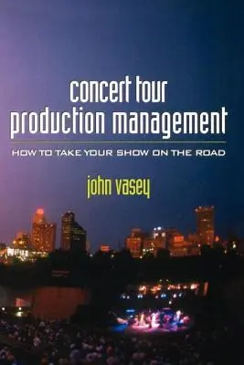 Managementul producției turneelor de concerte - Concert Tour Production Management